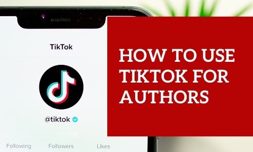 how to use tiktok for authors blog cover