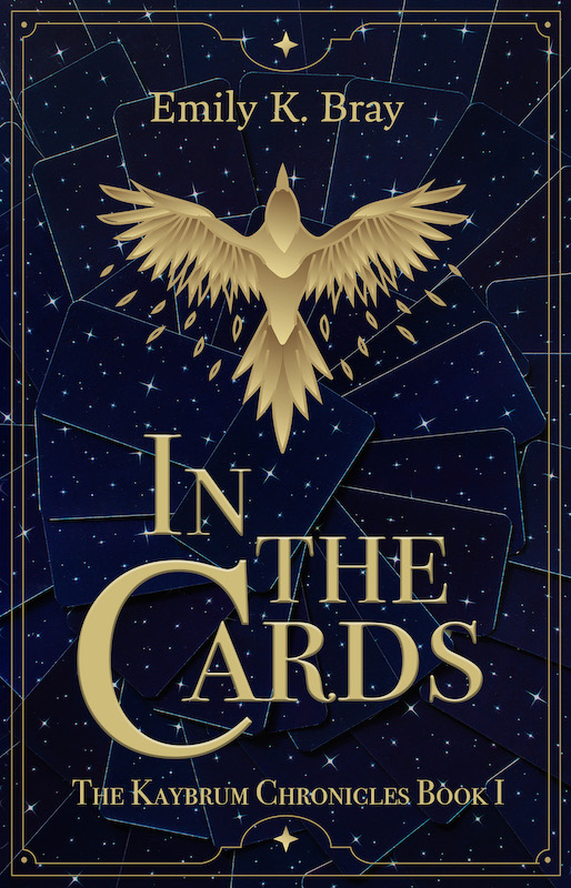 Cover of In the Cards by Emily K. Bray