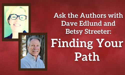 Ask the authors with Betsy Streeter and Dave Edlund blog photo