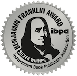 IBPA Benjamin Franklin Book Award Silver Winner Seal