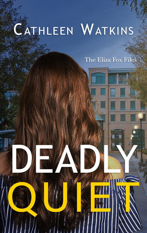 Deadly Quiet (The Eliza Fox Files, #1)