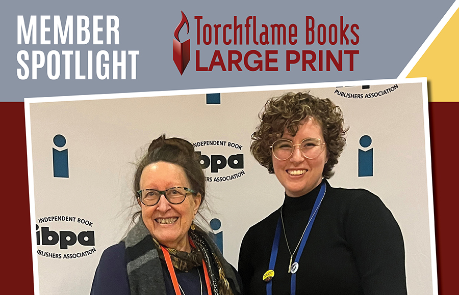 IBPA Member News: Making It Big: Torchflame Books Expands Access with New Large Print Imprint