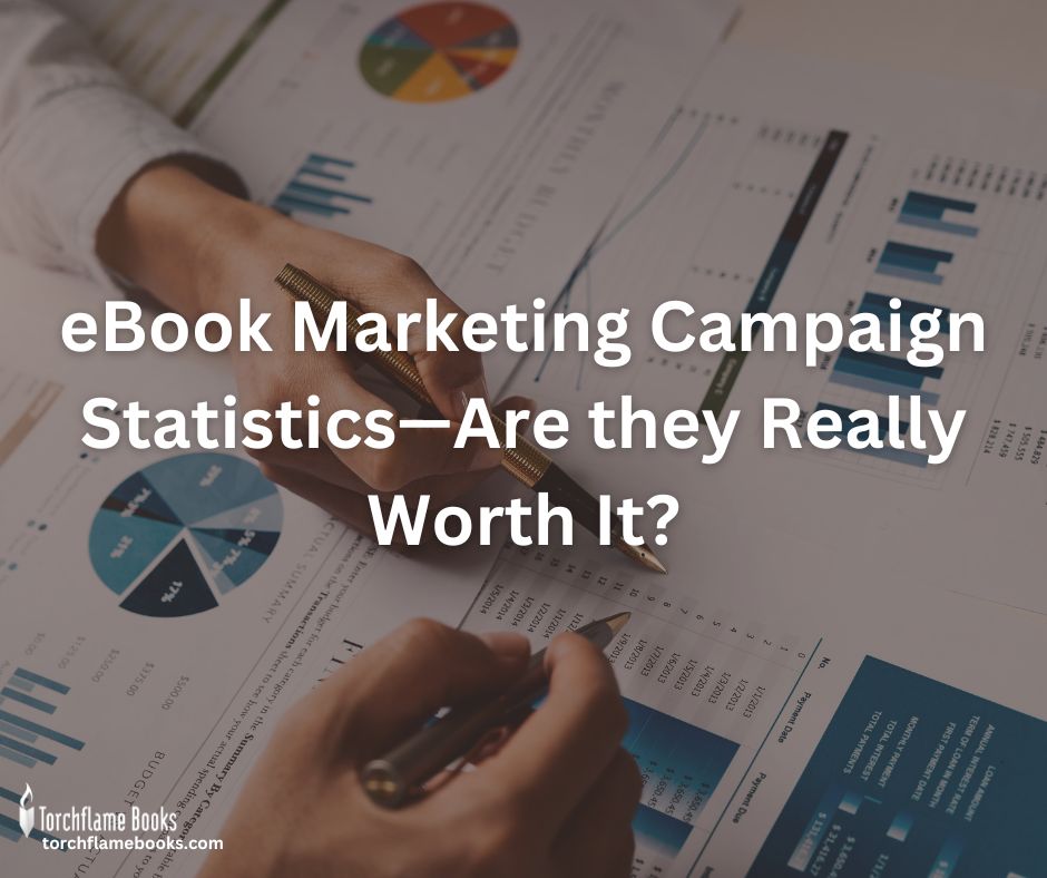 eBook Marketing Campaign Statistics—Are they Really Worth It?