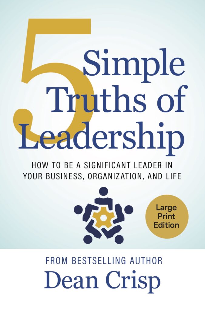 5 Simple Truths of Leadership Large Print front cover