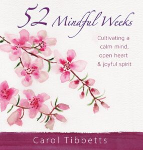 front cover of 52 Mindful Weeks by Carol Tibbets featuring a watercolor painting of a cherry blossom branch